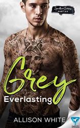 Grey: Everlasting
