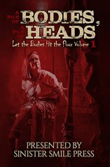 Pile of Bodies, Pile of Heads Vol. 1