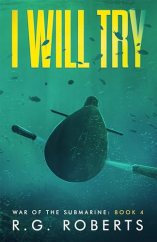 I Will Try by R.G. Roberts